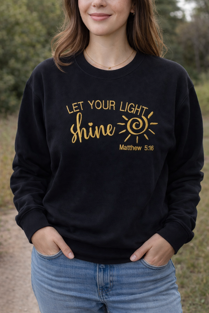 Let Your Light Shine Embroidered Sweatshirt & Hoodie | Christian Crewneck | Matthew 5:16 | It's So Cute®