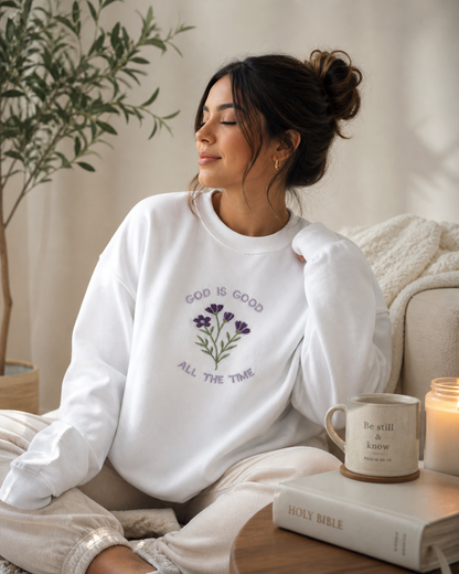 God Is Good All The Time Embroidered Sweatshirt | Floral Christian Crewneck | Faith Gift