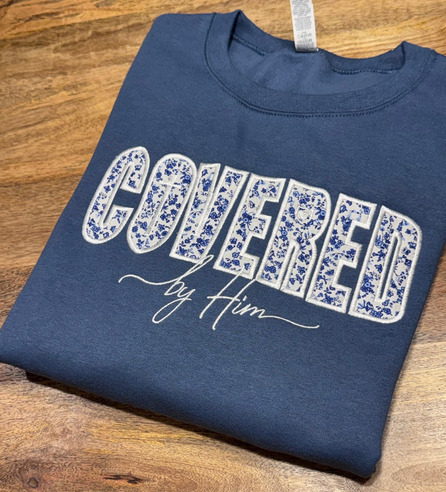 Covered by Him Sweatshirt | Christian Embroidered Crewneck | Christian Apparel