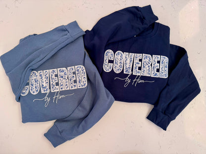 Covered by Him Christian Embroidered Sweatshirt & Hoodie | Floral Appliqué | Faith Gift | It's So Cute®