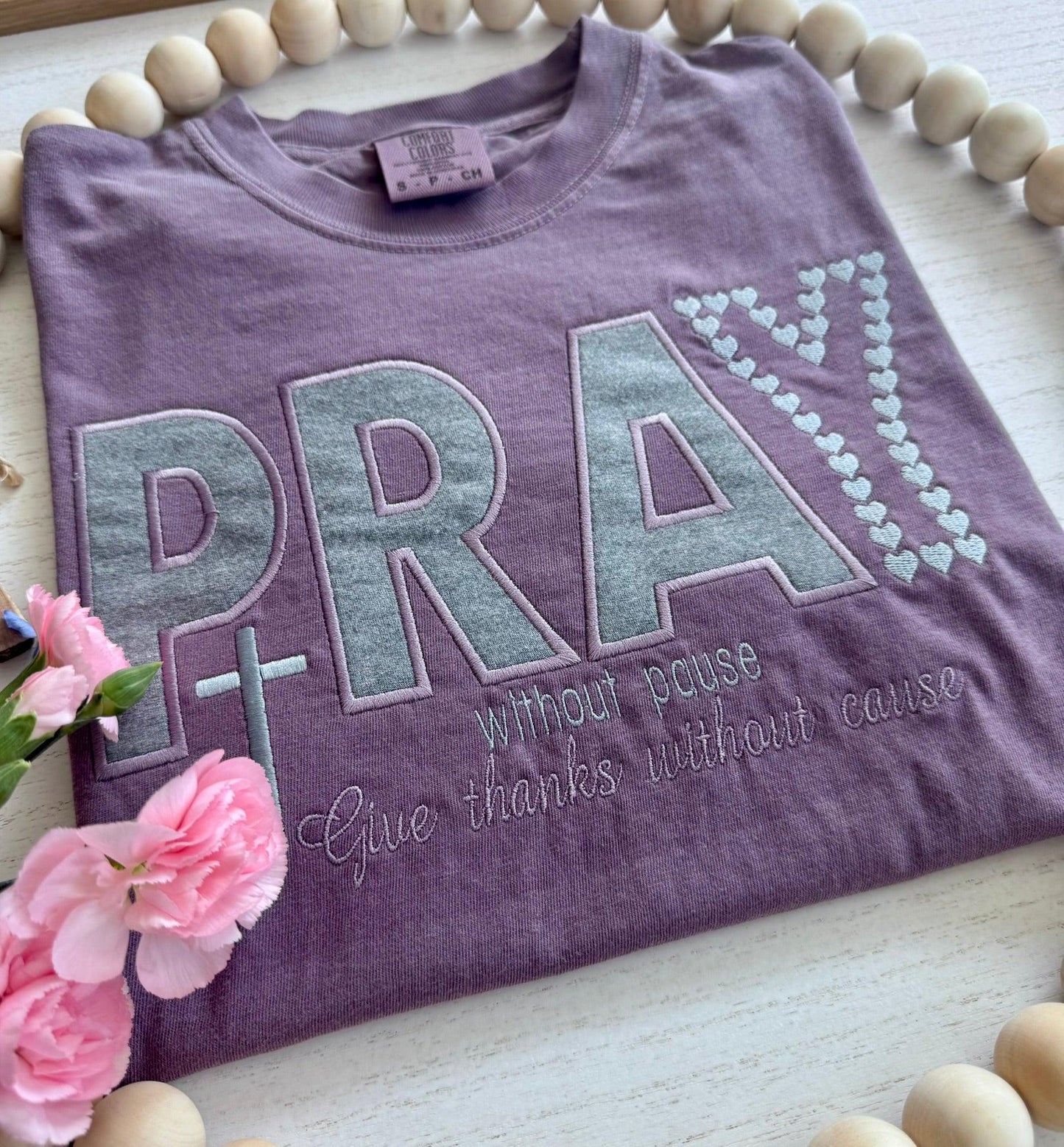 PRAY without pause give thanks without cause embroidered Christian tee purple