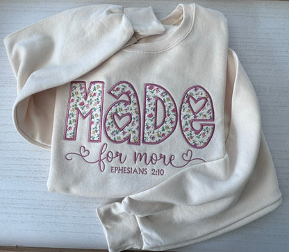 Made for More Floral Appliqué Christian Sweatshirt & Tee | Ephesians 2:10 | Faith Gift for Women