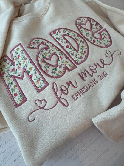 Made for More Floral Appliqué Christian Sweatshirt & Tee | Ephesians 2:10 | Faith Gift for Women
