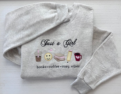 Cozy Book Lover Sweatshirt, Just A Girl Embroidered Sweatshirt, Coffee Lover Crewneck, Reader Aesthetic Sweater, Cozy Girl Gift