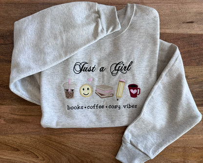 Cozy Book Lover Sweatshirt, Just A Girl Embroidered Sweatshirt, Coffee Lover Crewneck, Reader Aesthetic Sweater, Cozy Girl Gift