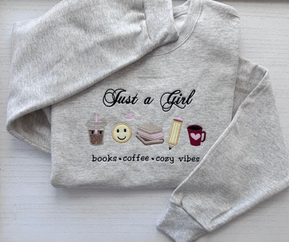 Cozy Book Lover Sweatshirt, Just A Girl Embroidered Sweatshirt, Coffee Lover Crewneck, Reader Aesthetic Sweater, Cozy Girl Gift