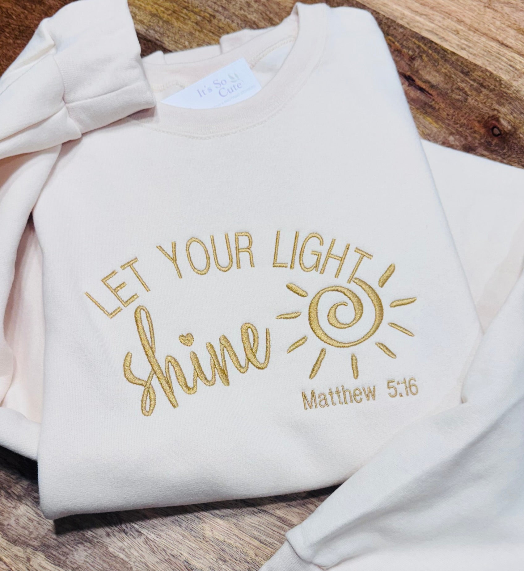 Let Your Light Shine sweatshirt Christian gift for women Matthew 5:16 embroidered