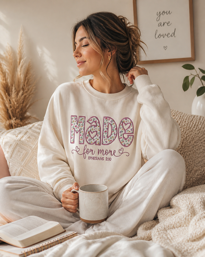 Made for More Floral Appliqué Christian Sweatshirt & Tee | Ephesians 2:10 | Faith Gift for Women
