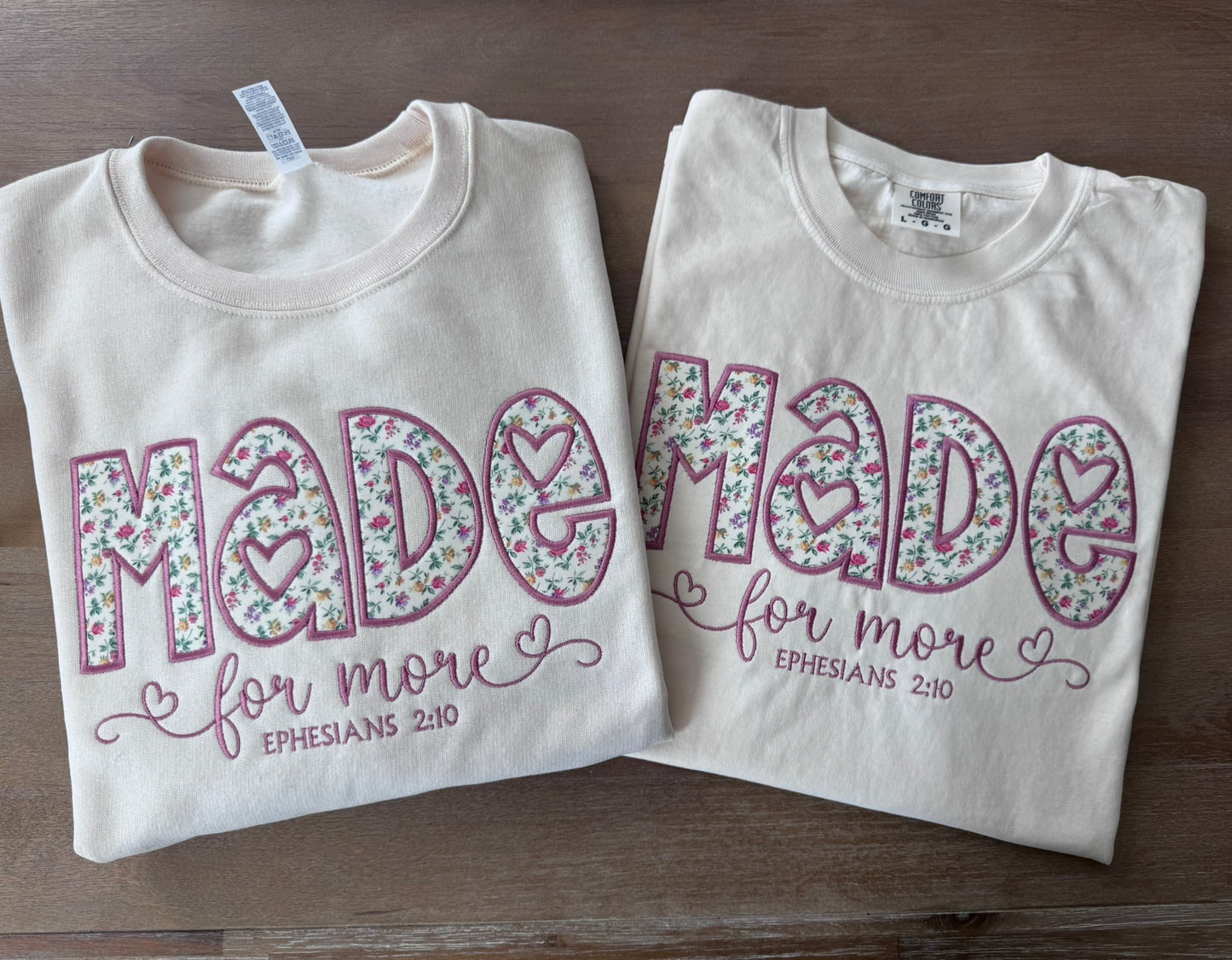 Made for More Embroidered Sweatshirt & Tee | Floral Appliqué Christian Crewneck | Ephesians 2:10 Faith Gift