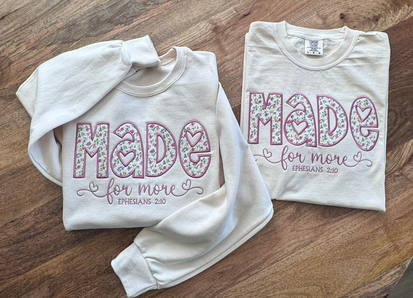 Made for More Embroidered Sweatshirt & Tee | Floral Appliqué Christian Crewneck | Ephesians 2:10 Faith Gift