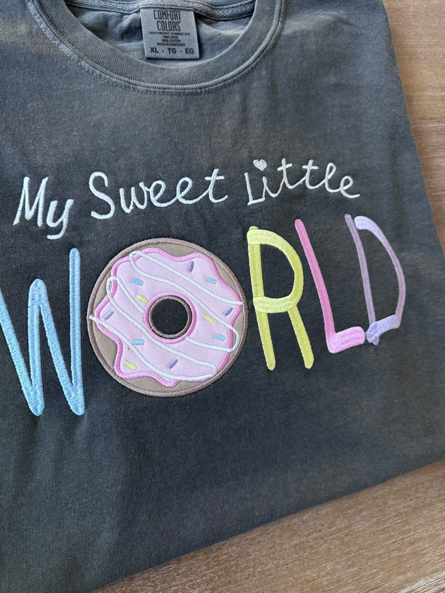 My Sweet Little World Teacher Embroidered Donut Applique Shirt | Pastel Whimsical Teacher Comfort Colors Tee Kindergarten Gift