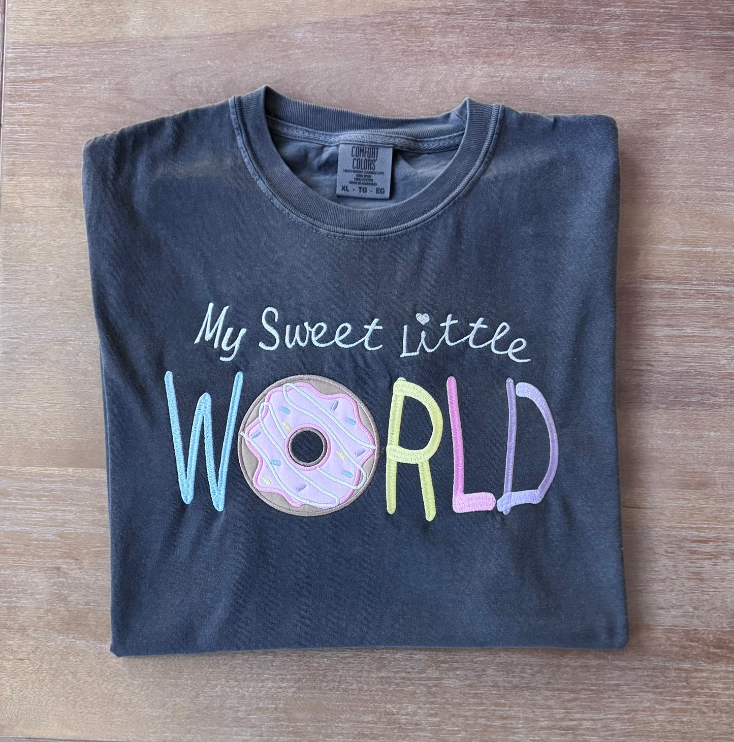 My Sweet Little World Teacher Embroidered Donut Applique Shirt | Pastel Whimsical Teacher Comfort Colors Tee Kindergarten Gift